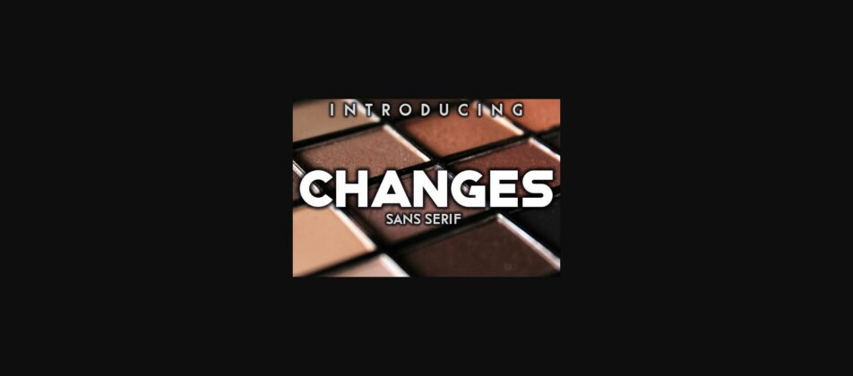 Changes Font Poster 1