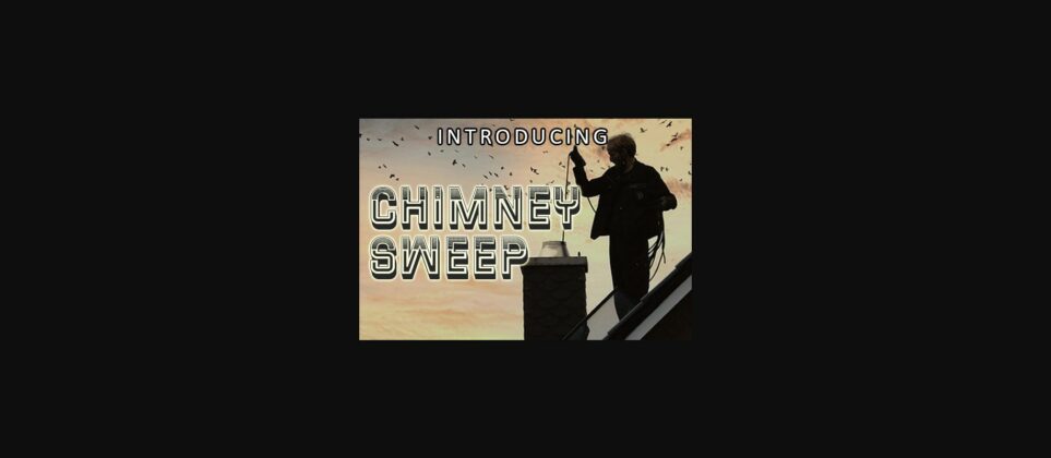 Chimney Sweep Font Poster 3