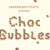 Choc Bubbles Font
