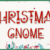 Christmas Gnome Font