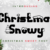 Christmas Snowy Font