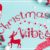 Christmas Vibes Font