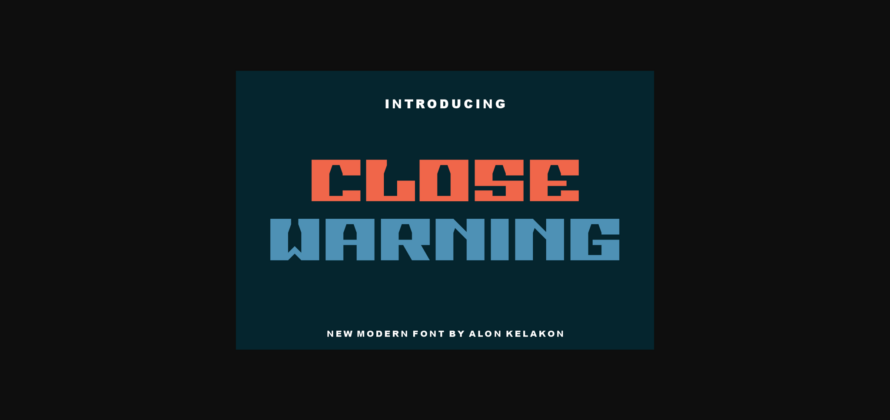 Close Warning Font Poster 3