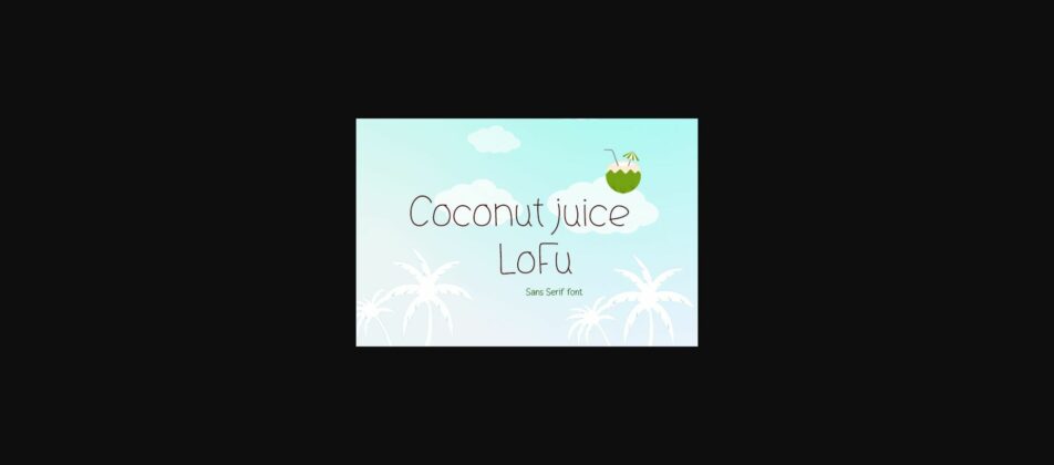 Coconut Juice Lofu Font Poster 1