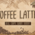 Coffee Latte Font