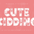 Cute Kidding Font