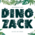 Dino Zack Font