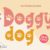 Doggy Dog Font