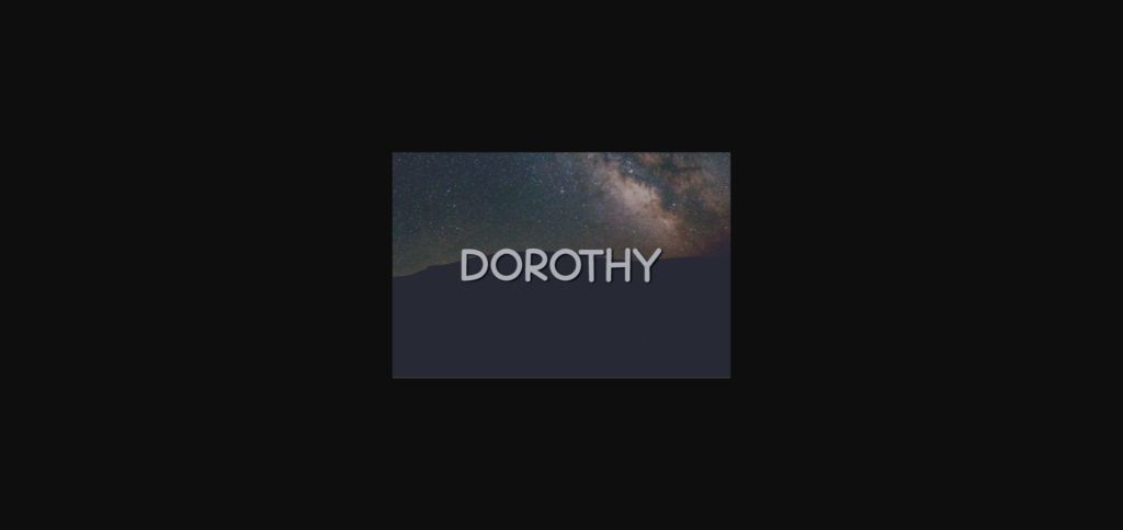 Dorothy Font Poster 1