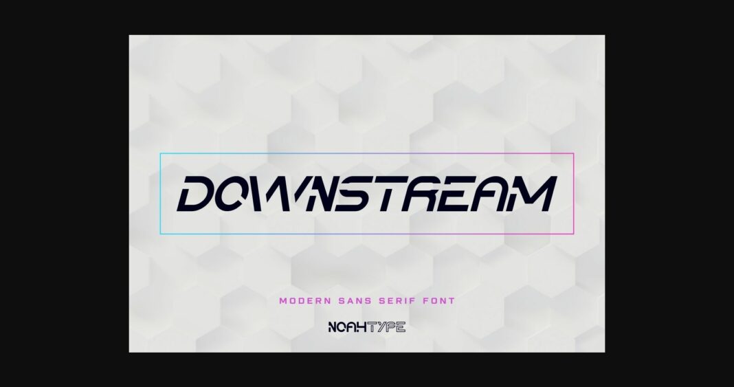 Downstream Font Poster 3
