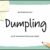 Dumpling Font