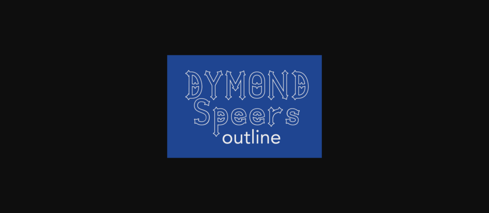 Dymond Speers Outline Font Poster 1