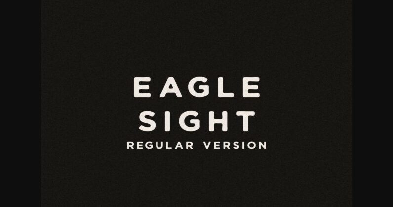 Eagle Sight Regular Font Poster 1