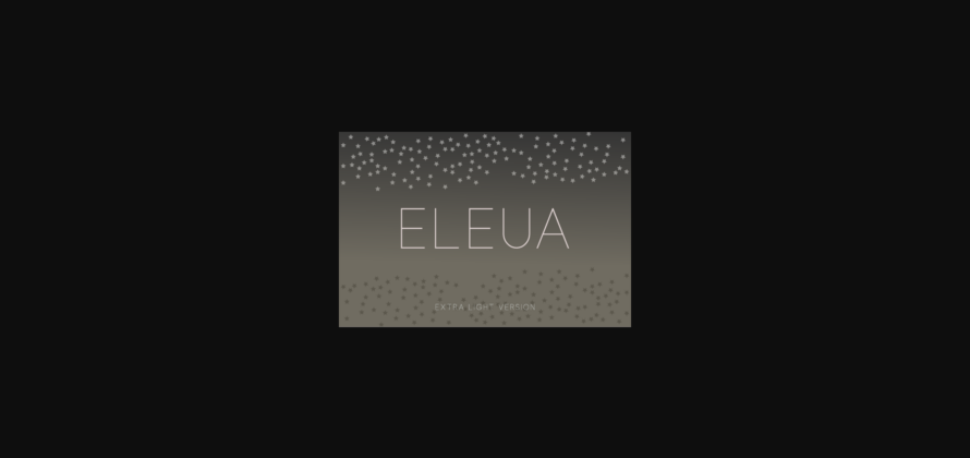 Eleua Extra Light Font Poster 3