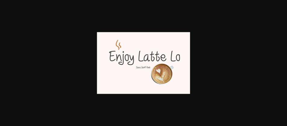Enjoy Latte Lo Font Poster 3