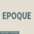 Epoque Font