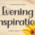 Evening Inspiration Font