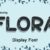 Flora Font