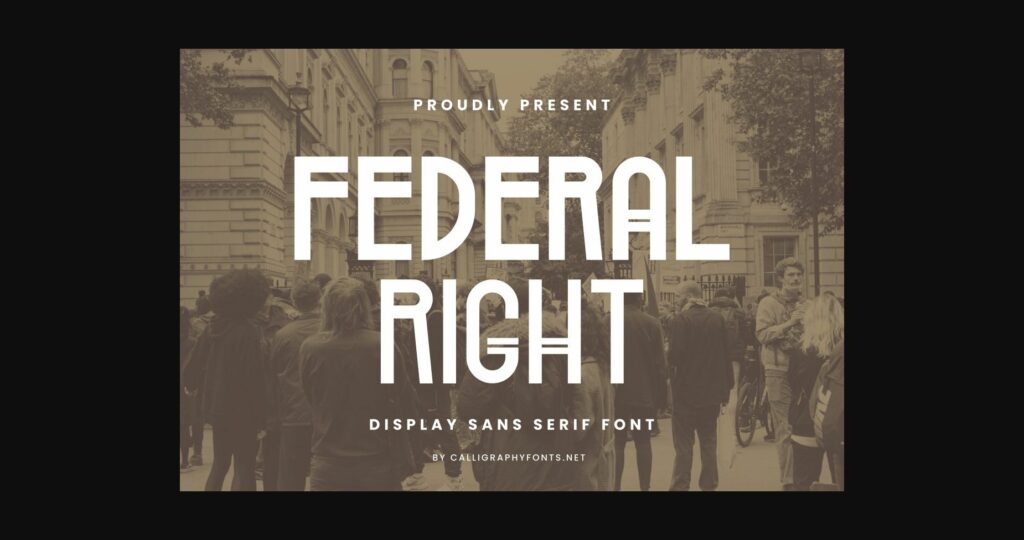 Federal Right Font Poster 3