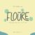 Floure Font