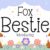 Fox Bestie