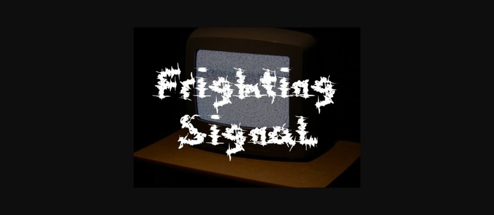 Frighting Signal Font Poster 3