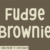 Fudge Brownie Font