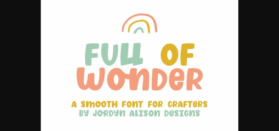 Full of Wonder Font Poster 3