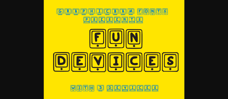 Fun Devices Font Poster 3