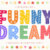Funny Dream Font