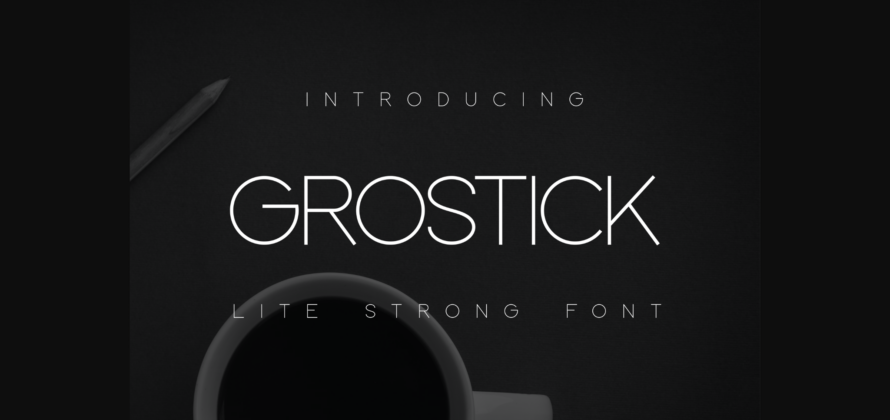 Grostick Font Poster 3