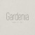 Gardenia Font