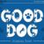 Good Dog Font
