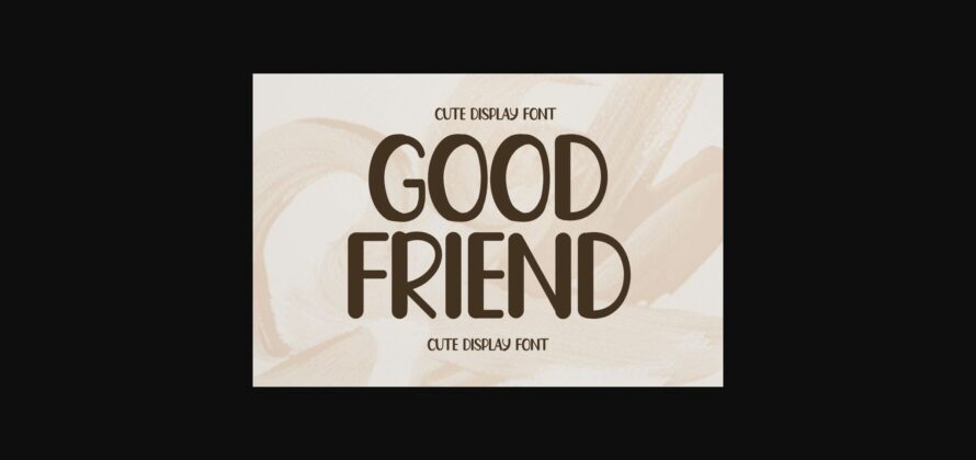 Good Friend Font Poster 3