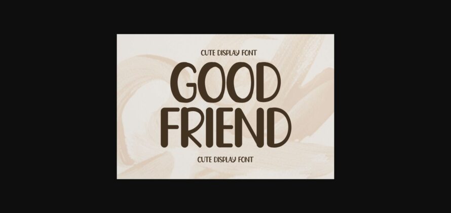 Good Friend Font Poster 1