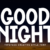 Good Night Font