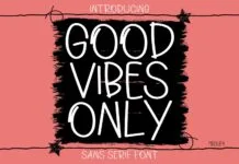Good Vibes Only Font Good Vibes Only Font Poster 1