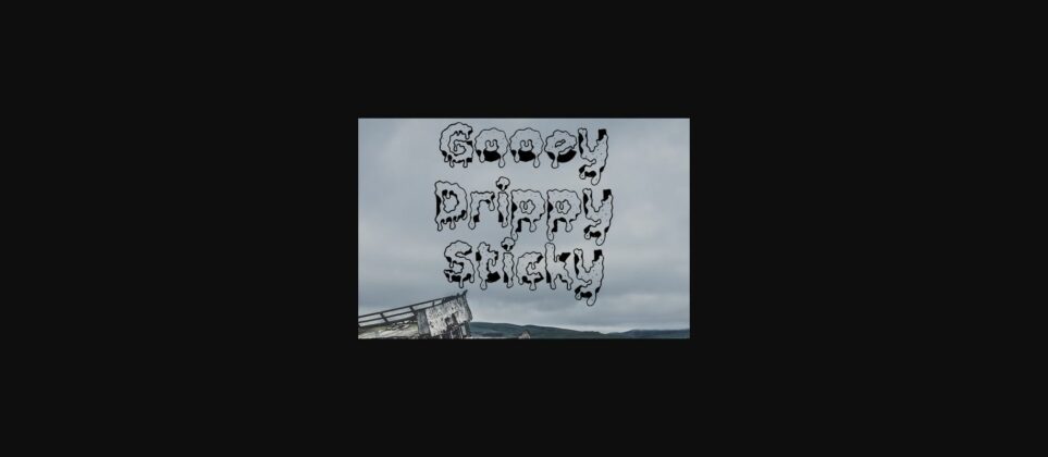 Gooey Drippy Sticky Font Poster 3