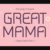 Great Mama Font