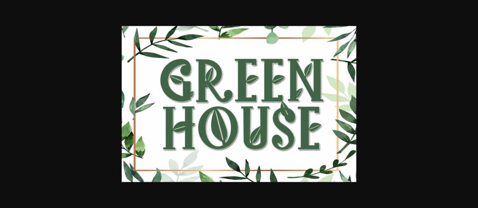 Green House Font Poster 3
