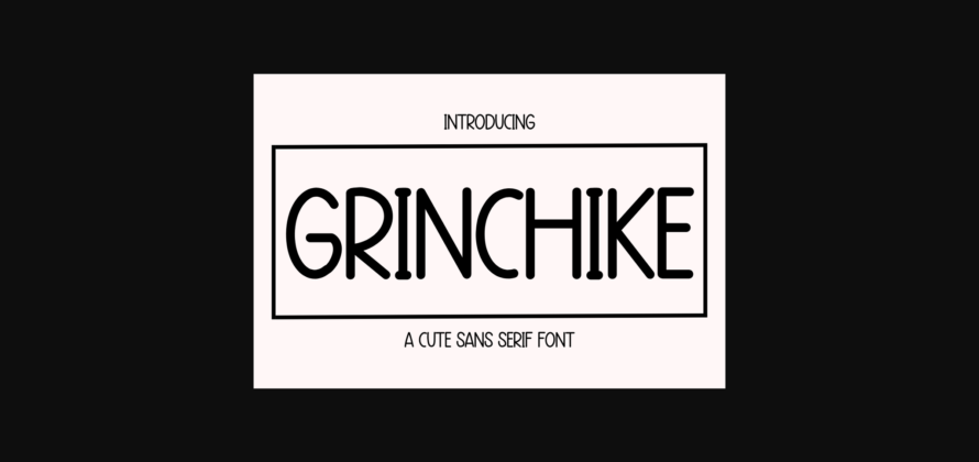 Grinchike Font Poster 1