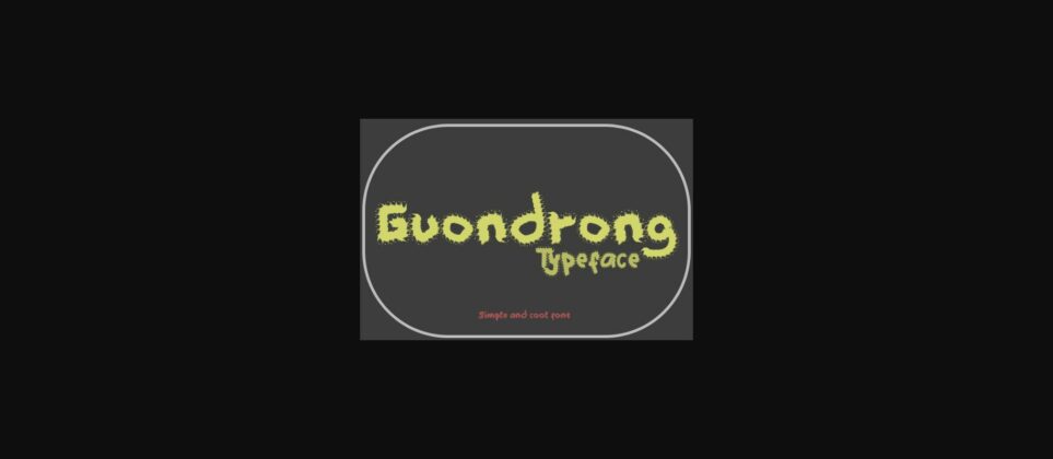 Guondrong Font Poster 4