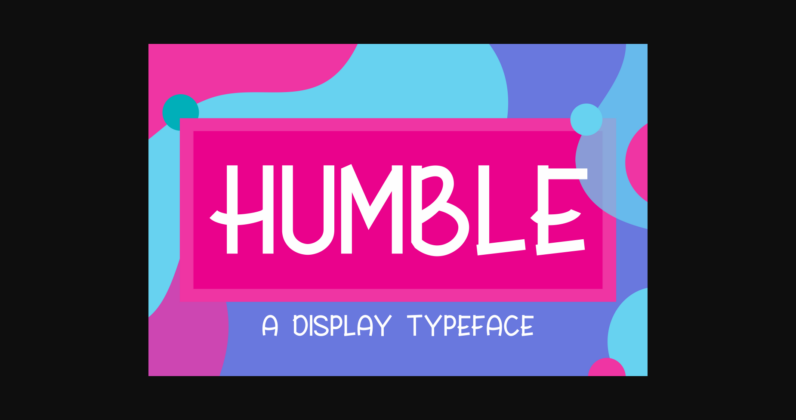 Humble Font Poster 3