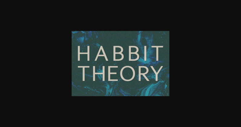 Habbit Theory Font Poster 3