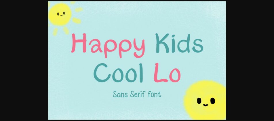 Happy Kids Cool Lo Font Poster 3