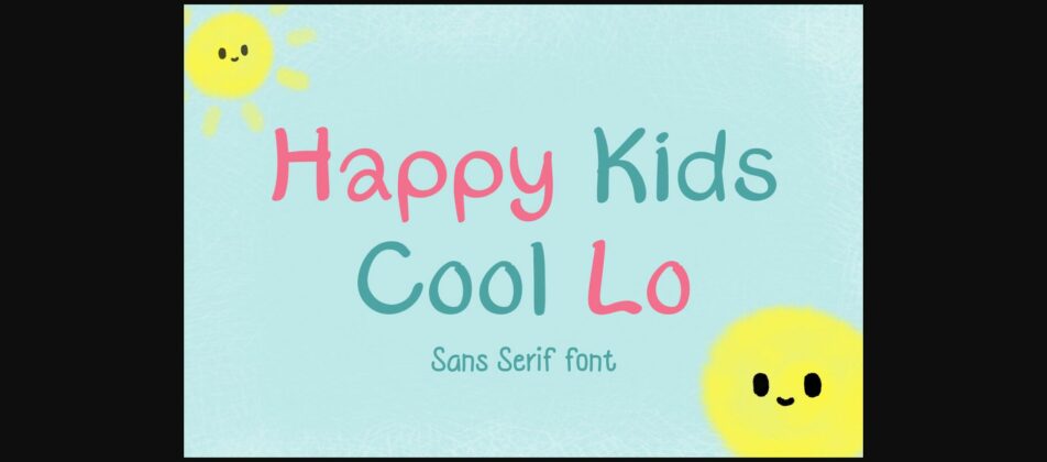 Happy Kids Cool Lo Font Poster 1