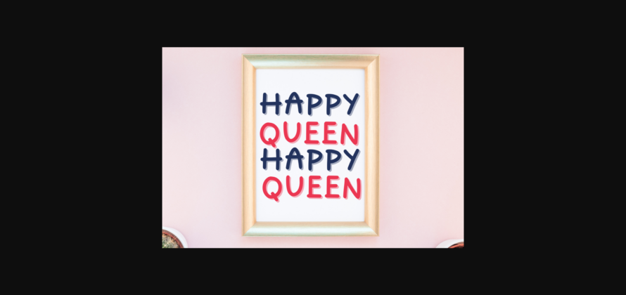 Happy Queen Font Poster 6
