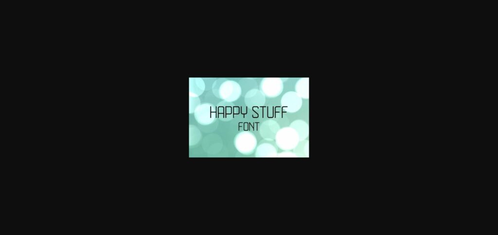 Happy Stuff Font Poster 1