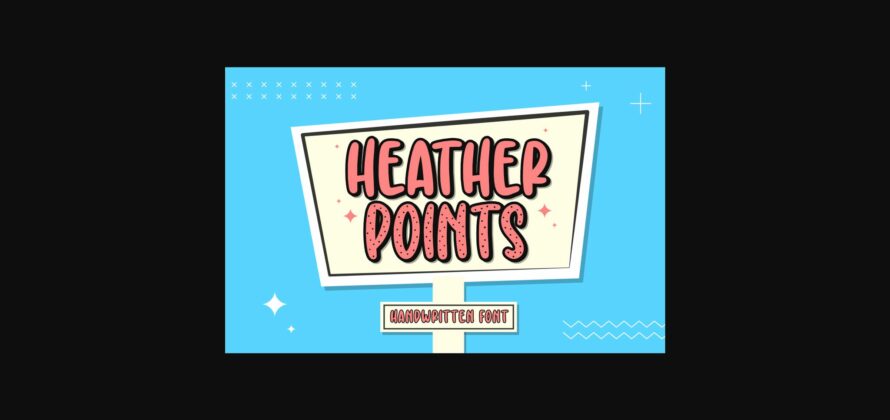 Heather Points Font Poster 1