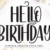 Hello Birthday Font